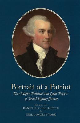Image for Portrait of a Patriot, Volume 4: The Major Political and Legal Papers of Josiah Quincy Junior