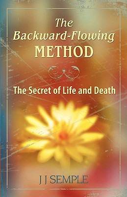 The Backward-Flowing Method: The Secret of Life and Death (GFM)