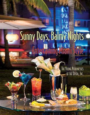 Sunny Days, Balmy Nights: Entertaining Miami Style