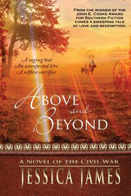 Above and Beyond: A Novel of Love and Redemption during the Civil War (Military Heroes Through History)