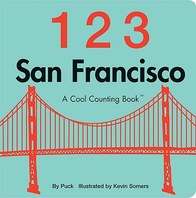 Image for 123 San Francisco (Cool Counting Books)