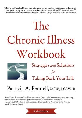 Image for The Chronic Illness Workbook: Strategies and Solutions for Taking Back Your Life