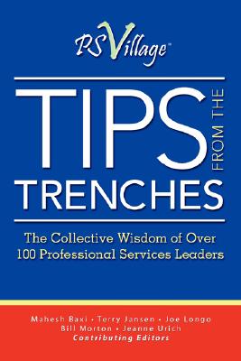 Tips from the Trenches: The Collective Wisdom of over 100 Professional Services Leaders