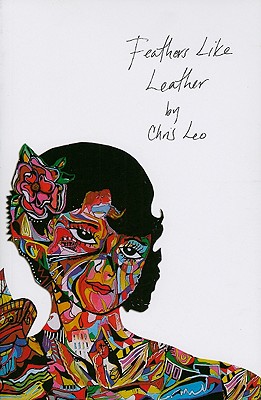 Image for Feathers Like Leather: Stories, Poems and Etymologies