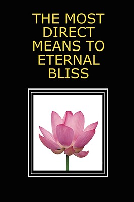 Image for THE MOST DIRECT MEANS TO ETERNAL BLISS