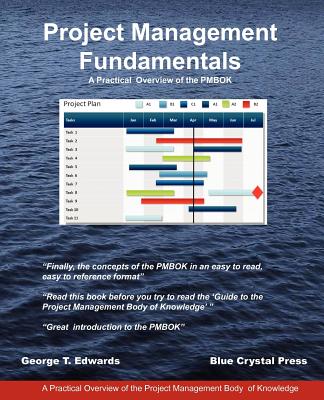 Image for Project Management Fundamentals: A Practical Overview of the Pmbok
