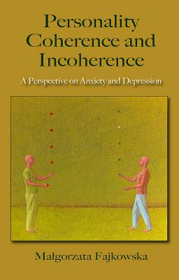 Personality Coherence and Incoherence: A Perspective on Anxiety and Depression
