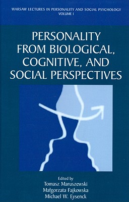 Image for Personality from Biological, Cognitive, and Social Perspective (Warsaw Lectures in Personality and Social Psychology) Personality from Biological, Cognitive, and Social Perspective (Warsaw Lectures in Personality and Social Psychology)
