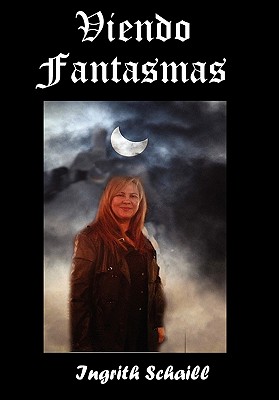 Viendo Fantasmas (Spanish Edition)