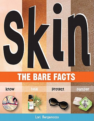 Image for Skin: The Bare Facts Skin: The Bare Facts