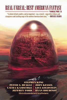 Real Unreal: Best American Fantasy 3