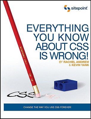 Image for Everything You Know About CSS is Wrong!