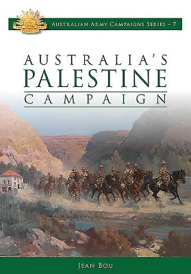 Image for Australia's Palestine Campaign 1916-18 #7 Australian Army Campaigns Series