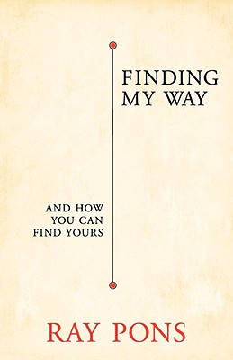 Finding My Way: And How You Can Find Yours Image for Finding My Way: And How You Can Find Yours