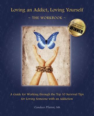 Image for Loving an Addict, Loving Yourself: The Workbook
