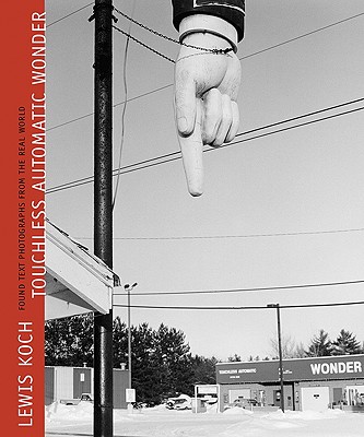 Touchless Automatic Wonder: Found Text Photographs from the Real World