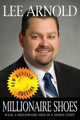 Millionaire Shoes: Walk a Millionaire Mile in 6 Easy Steps