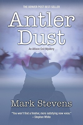 Antler Dust: An Allison Coil Mystery