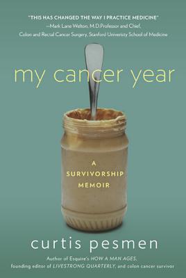 My Cancer Year: A Survivorship Memoir