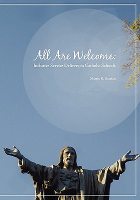 Image for All Are Welcome: Inclusive Service Delivery in Catholic Schools