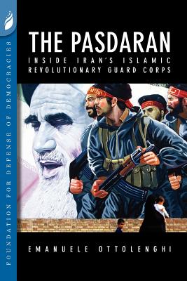 Image for The Pasdaran: Inside Iran's Islamic Revolutionary Guard Corps