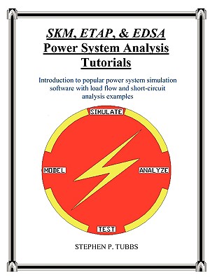 Image for SKM, ETAP, & EDSA Power System Analysis Tutorials