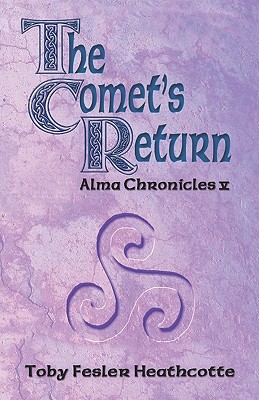 The Comet's Return: Alma Chronicles (Volume 5)