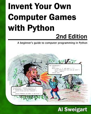 Invent Your Own Computer Games with Python, 2nd Edition