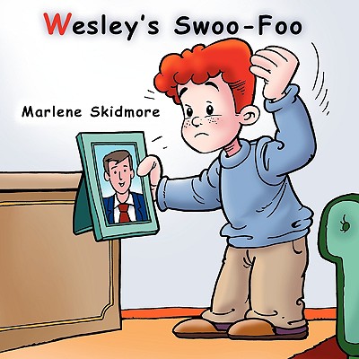 Image for Wesley's Swoo-Foo