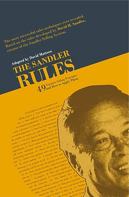 Image for The Sandler Rules: 49 Timeless Selling Principles and How to Apply Them