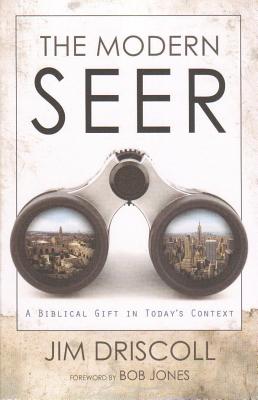 Image for The Modern Seer: A biblical gift in today's context The Modern Seer: A biblical gift in today's context