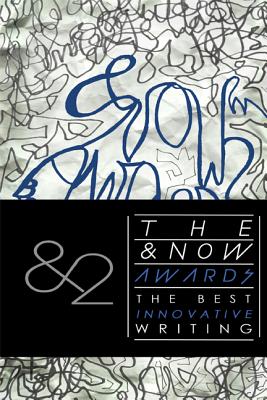 The &NOW AWARDS 2: The Best Innovative Writing