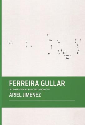 Ferreira Gullar in Conversation with Ariel Jimnez (FUNDACION CISNE)