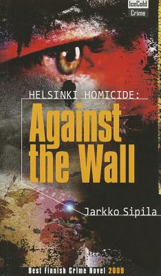 HELSINKI HOMICIDE: AGAINST THE WALL