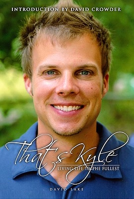 That's Kyle: Living Life to the Fullest