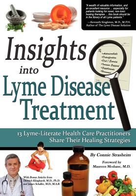 Image for Insights Into Lyme Disease Treatment: 13 Lyme-Literate Health Care Practitioners Share Their Healing Strategies