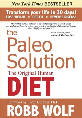 Image for The Paleo Solution: The Original Human Diet