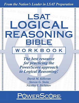 Powerscore LSAT Logical Reasoning Bible Workbook