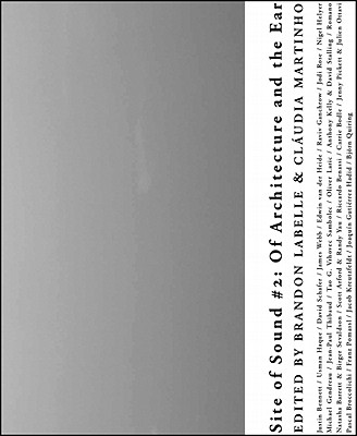 Site of Sound: Of Architecture and the Ear: Vol 2