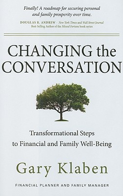 Changing the Conversation: Transformational Steps to Financial and Family Well-Being
