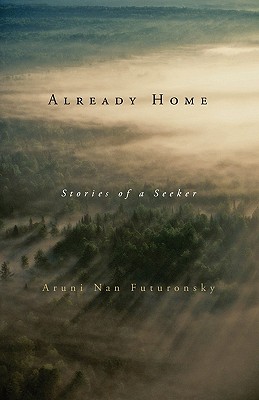 Already Home: Stories of a Seeker