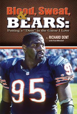 Image for Blood, Sweat, & Bears: Putting a Dent in the Game I Love Blood, Sweat, & Bears: Putting a Dent in the Game I Love
