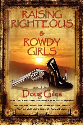 Raising Righteous & Rowdy Girls