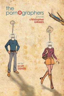 The Pornographers: a novel