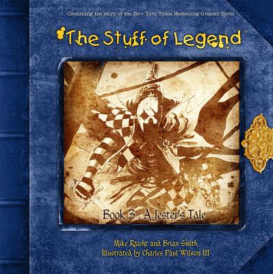 STUFF OF LEGEND - BOOK 3: A JESTER'S TALE