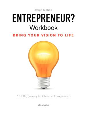 Entrepreneur? Workbook: Bring Your Vision to Life Image for Entrepreneur? Workbook: Bring Your Vision to Life