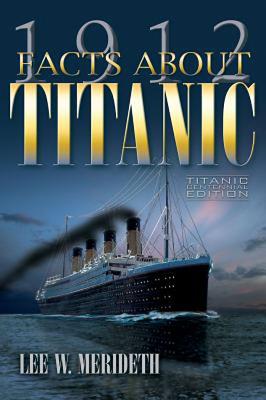 1912 Facts About the Titanic