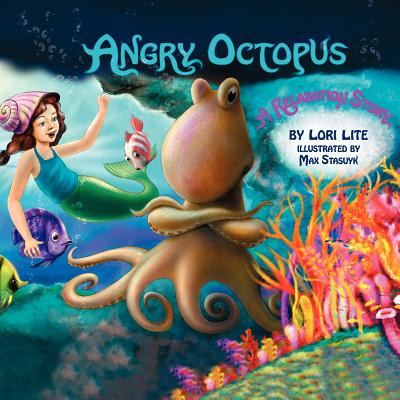 Angry Octopus: Children Learn How to Control Anger, Reduce Stress and Fall Asleep Faster.