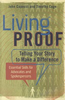 Living Proof: Telling Your Story to Make a Difference