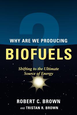Image for Why are We Producing Biofuels Why are We Producing Biofuels